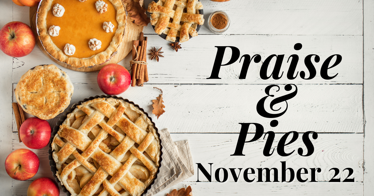 Praise & Pies
