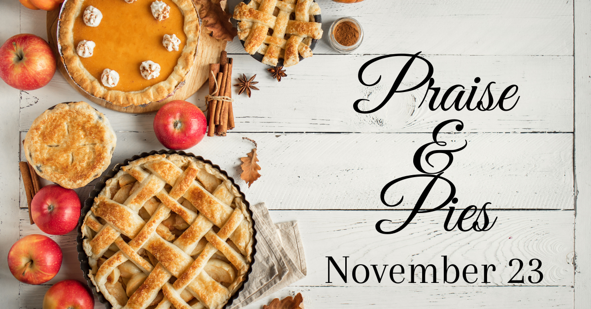 Praise & Pies